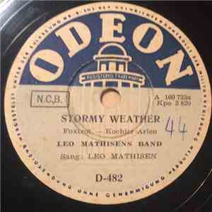 Leo Mathisens Band - Stormy Weather / Pardon Me, Pretty Baby