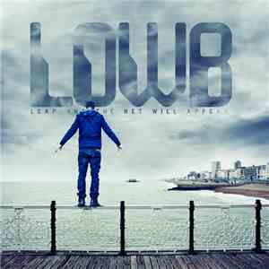 Lowb - Leap And The Net Will Appear
