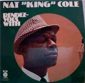 Nat King Cole - Rendez-Vous With
