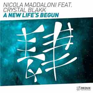 Nicola Maddaloni Feat. Crystal Blakk - A New Life's Begun