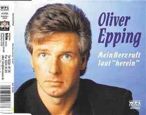 Oliver Epping - Mein Herz Ruft Laut 