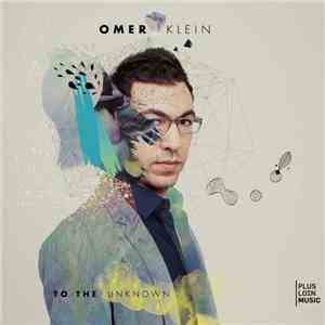 Omer Klein - To The Unknown
