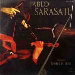 Pablo Sarasate, Eduardo H. Asiain - Pablo Sarasate