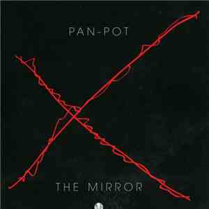 Pan-Pot - The Mirror