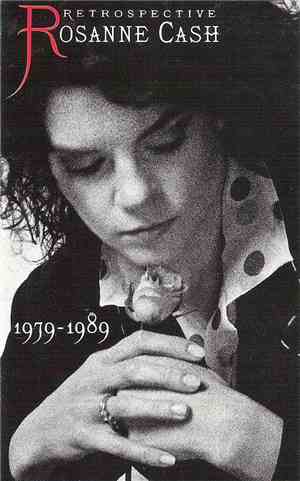 Rosanne Cash - Retrospective 1979-1989