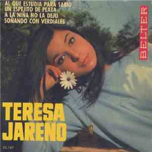 Teresa Jareño - Al Que Estudia Para Sabio / Un Espejito De Plata / A La Niñ ...
