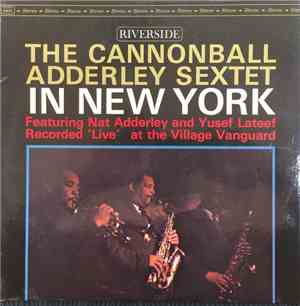 The Cannonball Adderley Sextet - In New York