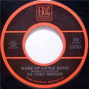 The Everly Brothers - Wake Up Little Susie / Poor Jenny
