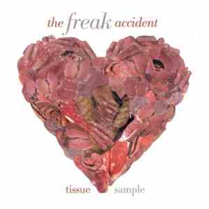 The Freak Accident - Tissue Sample