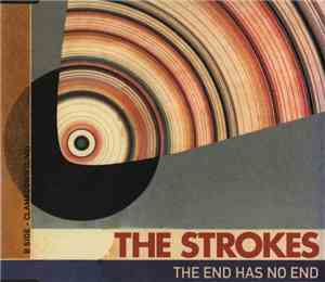 The Strokes - The End Has No End