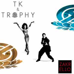 TK & Trophy - ザクレロ