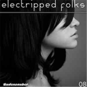 Various - Electripped Folks 08