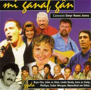 Various - Mi ganaf gân : Caneuon Emyr Huws Jones