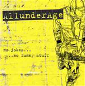 AllunderAge - No Jokes…No Funny Stuff
