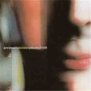 Anne Watts, Boister - Pieces Of Milk