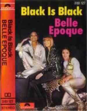 Belle Epoque - Black Is Black