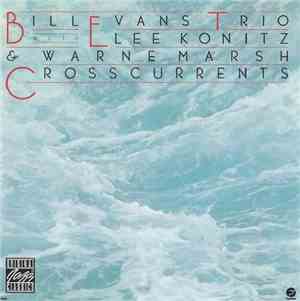 Bill Evans Trio With Lee Konitz & Warne Marsh - Crosscurrents