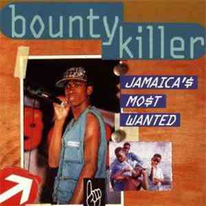 Bounty Killer - Jamaica's Most Wanted