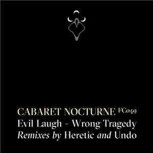 Cabaret Nocturne - Evil Laugh / Wrong Tragedy