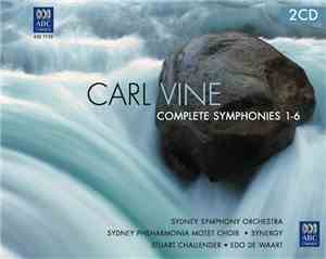 Carl Vine - Complete Symphonies 1 - 6