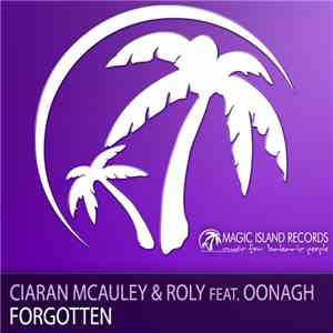 Ciaran McAuley & Roly  Feat. Oonagh - Forgotten