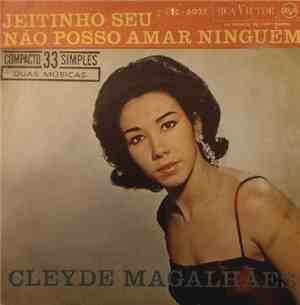 Cleyde Magalhães - Jeitinho Seu / Não Posso Amar Ninguém