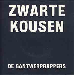 De Gantwerprappers - Zwarte Kousen