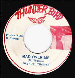 Delroy Thomas  - Mad Over Me