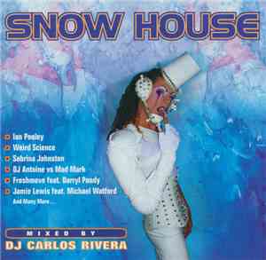 DJ Carlos Rivera - Snow House