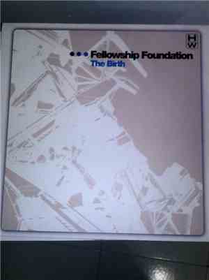 Fellowship Foundation - The Birth