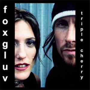 Foxgluv - Triple Cherry