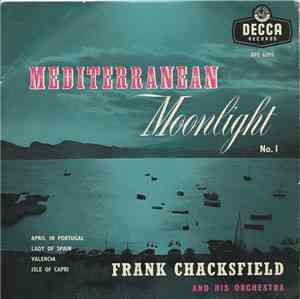 Frank Chacksfield & His Orchestra - Mediterranean Moonlight No. 1
