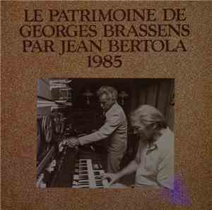 Georges Brassens, Jean Bertola - Le Patrimoine De Georges Brassens Par Jean ...