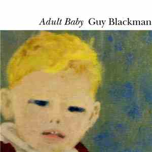 Guy Blackman - Adult Baby