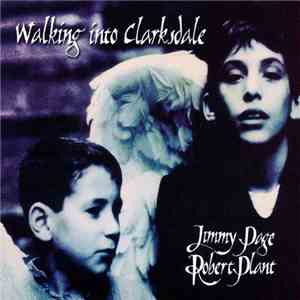 Jimmy Page, Robert Plant - Walking Into Clarksdale