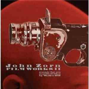 John Zorn - Filmworks II: Music for an Untitled Film by Walter Hill