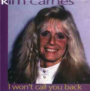 Kim Carnes - I Won't Call You Back