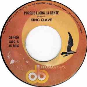 King Clave - Porque Llora La Gente / Excusa