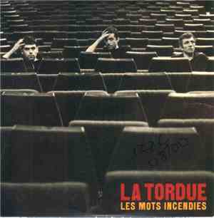 La Tordue - Les Mots Incendies