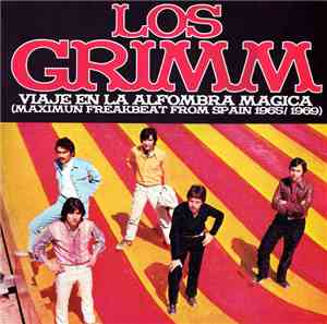 Los Grimm - Viaje En La Alfombra Magica (Maximum Freakbeat From Spain 1965/ ...