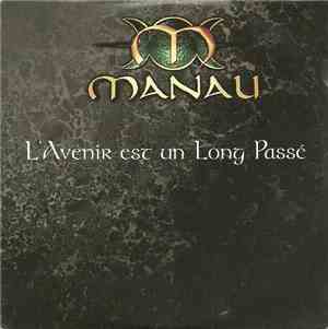 Manau - L'Avenir Est Un Long Passé