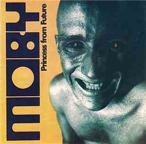 Moby - Princess From Future