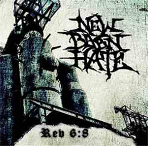 New Born Hate - Rev 6:8