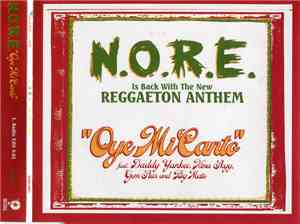 N.O.R.E. Featuring Daddy Yankee, Nina Sky, Big Mato, Gem Star - Oye Mi Cant ...