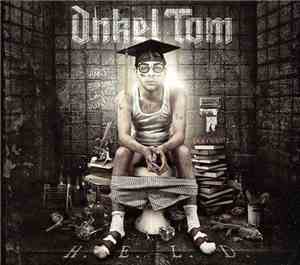 Onkel Tom - H.E.L.D.