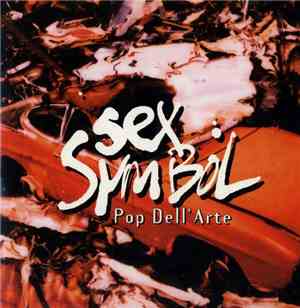 Pop Dell'Arte - Sex Symbol