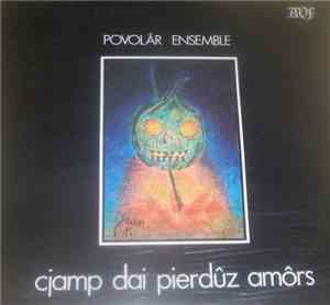 Povolâr Ensemble - Ciamp Dai Perdûz Amôrs