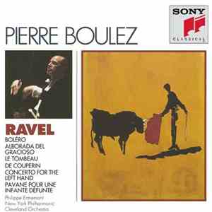 Ravel - Pierre Boulez - Boléro - Alborada Del Gracioso - Le Tombeau De Coup ...