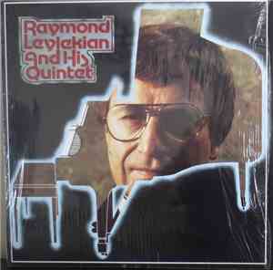 Raymond Leylekian, Gerard Kantarjian - Raymond Leylekian And His Quintet