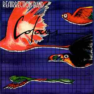 Resurrection Band - Colours
